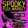 Spooky Flea Market - June 15, 2019 - 1411 Dufferin St