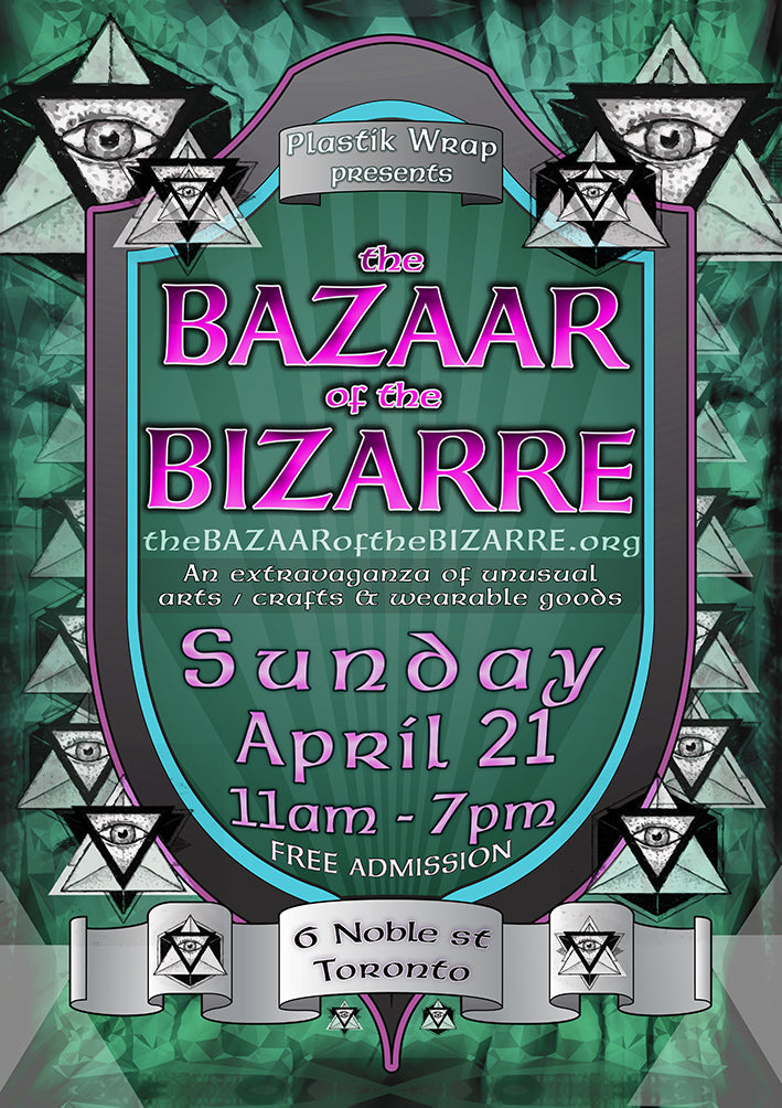 The Bazaar of the Bizarre - April 21, 2019 - 6 Noble Street