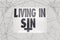 Living in SIN Permanent Vinyl Decal || Gothic Home Decor Halloween Decoration Witch Pentagram Car Accessories Bumper Sticker