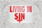 Living in SIN Permanent Vinyl Decal || Gothic Home Decor Halloween Decoration Witch Pentagram Car Accessories Bumper Sticker
